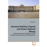 Ehrmann, E: Giovanni Battista Tiepolo und Anton Raphael Meng